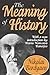 The Meaning of History